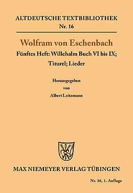 Kartonierter Einband Willehalm Buch VI bis IX; Titurel; Lieder von Wolfram von Eschenbach
