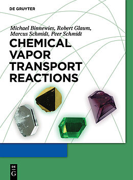 Couverture cartonnée Chemical Vapor Transport Reactions de Michael Binnewies, Peer Schmidt, Marcus Schmidt