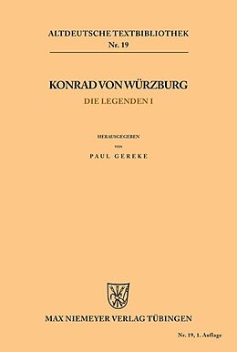 Kartonierter Einband Die Legenden I von Konrad von Würzburg
