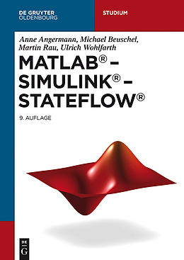E-Book (pdf) MATLAB - Simulink - Stateflow von Anne Angermann, Michael Beuschel, Martin Rau