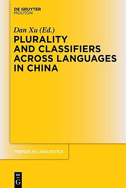Kartonierter Einband Plurality and Classifiers across Languages in China von 
