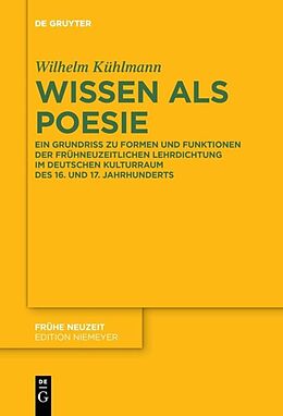 E-Book (epub) Wissen als Poesie von Wilhelm Kühlmann