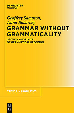 Kartonierter Einband Grammar Without Grammaticality von Anna Babarczy, Geoffrey Sampson