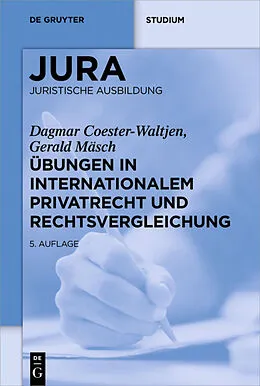 E-Book (pdf) Übungen in Internationalem Privatrecht und Rechtsvergleichung von Dagmar Coester-Waltjen, Gerald Mäsch