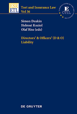 Fester Einband Directors & Officers (D & O) Liability von Simon Deakin, Olaf Riss, Helmut Koziol