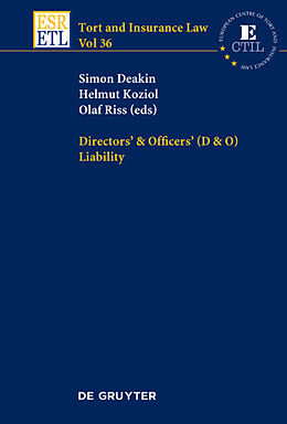 Livre Relié Directors & Officers (D & O) Liability de Simon Deakin, Olaf Riss, Helmut Koziol