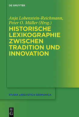 E-Book (epub) Historische Lexikographie zwischen Tradition und Innovation von 