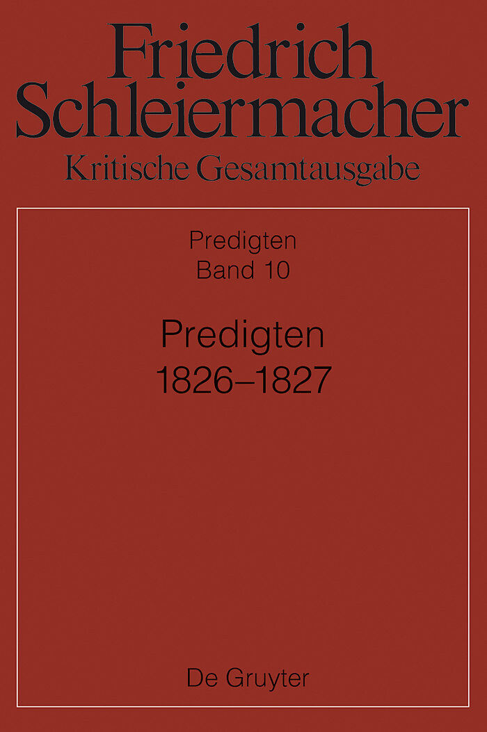 Friedrich Schleiermacher: Kritische Gesamtausgabe. Predigten / Predigten 1826-1827