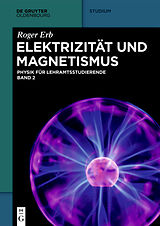 E-Book (epub) Physik für Lehramtsstudierende / Elektrizität und Magnetismus von Roger Erb