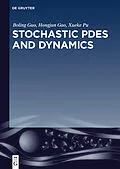 E-Book (pdf) Stochastic PDEs and Dynamics von Boling Guo, Hongjun Gao, Xueke Pu