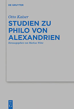Fester Einband Studien zu Philo von Alexandrien von Otto Kaiser