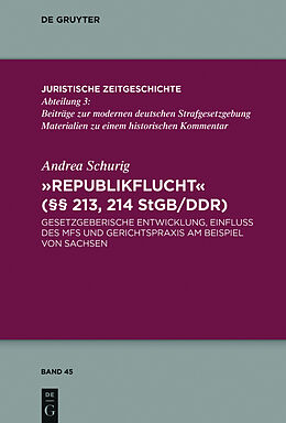 Fester Einband &quot;Republikflucht&quot; (§§ 213, 214 StGB/DDR) von Andrea Schurig