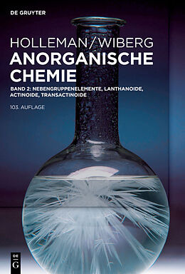 Fester Einband Holleman  Wiberg Anorganische Chemie / Nebengruppenelemente, Lanthanoide, Actinoide, Transactinoide von Nils Wiberg, Egon Wiberg