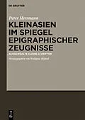 E-Book (pdf) Kleinasien im Spiegel epigraphischer Zeugnisse von Hans Peter Herrmann