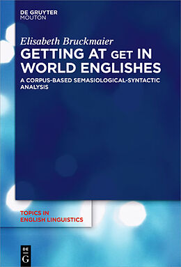 Livre Relié Getting at GET in World Englishes de Elisabeth Bruckmaier