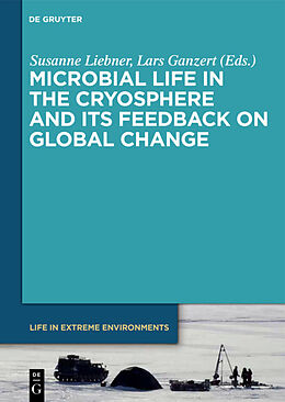 Fester Einband Microbial Life in the Cryosphere and Its Feedback on Global Change von 