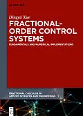 E-Book (epub) Fractional-Order Control Systems von Dingyü Xue