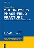 PDF Multiphysics Phase-Field Fracture von Thomas Wick