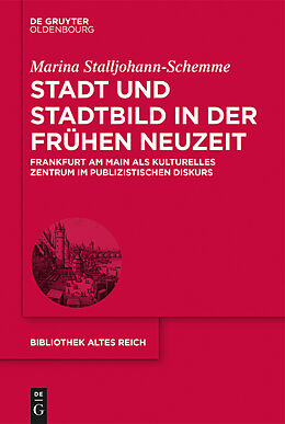 E-Book (epub) Stadt und Stadtbild in der Frühen Neuzeit von Marina Stalljohann-Schemme