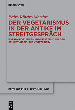 E-Book (epub) Der Vegetarismus in der Antike im Streitgespräch von Pedro Martins
