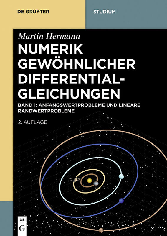 Martin Hermann: Numerik gewöhnlicher Differentialgleichungen / Anfangswertprobleme und lineare Randwertprobleme