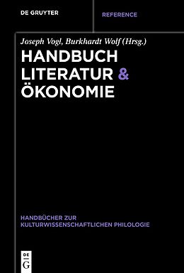 Fester Einband Handbuch Literatur &amp; Ökonomie von 