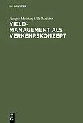 E-Book (pdf) Yield-Management als Verkehrskonzept von Holger Meister, Ulla Meister