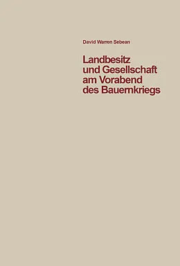 E-Book (pdf) Landbesitz und Gesellschaft am Vorabend des Bauernkriegs von David W Sabean