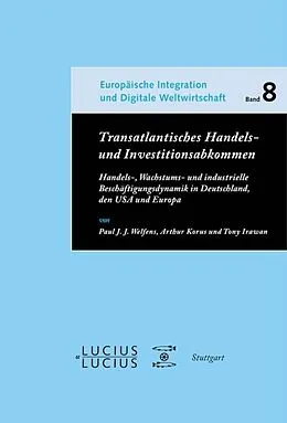 E-Book (pdf) Transatlantisches Handels- und Investitionsabkommen von Paul J.J. Welfens, Arthur Korus, Tony Irawan