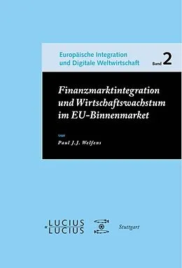PDF Finanzmarktintegration und Wirtschaftswachstum im EU-Binnenmarkt von Paul J.J. Welfens