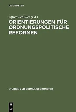 E-Book (pdf) Orientierungen für ordnungspolitische Reformen von 