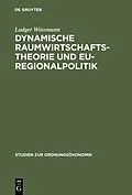 E-Book (pdf) Dynamische Raumwirtschaftstheorie und EU-Regionalpolitik von Ludger Wössmann