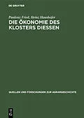 E-Book (pdf) Die Ökonomie des Klosters Diessen von Pankraz Fried, Heinz Haushofer