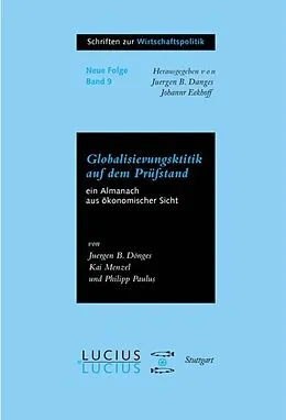 E-Book (pdf) Globalisierungskritik auf dem Prüfstand von Juergen B Donges, Kai Menzel, Philipp Paulus