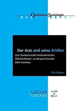 E-Book (pdf) Der Arzt und seine Kritiker von Elke Wagner