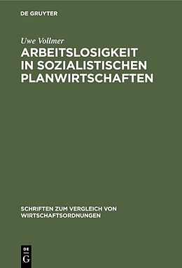 E-Book (pdf) Arbeitslosigkeit in sozialistischen Planwirtschaften von Uwe Vollmer