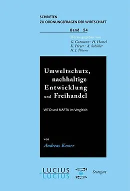 E-Book (pdf) Umweltschutz, nachhaltige Entwicklung und Freihandel von Andreas Knorr