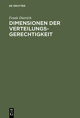 E-Book (pdf) Dimensionen der Verteilungsgerechtigkeit von Frank Dietrich