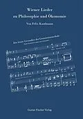 E-Book (pdf) Wiener Lieder zu Philosophie und Ökonomie von Felix Kaufmann