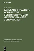 E-Book (pdf) Säkulare Inflation, kompetitive Geldordnung und »unbeschränkte Demokratie« von H.-H. Derix