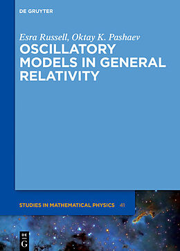 Fester Einband Oscillatory Models in General Relativity von Oktay K. Pashaev, Esra Russell