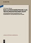 ePUB Das Althochdeutsche aus textlinguistischer Sicht von Christian Braun