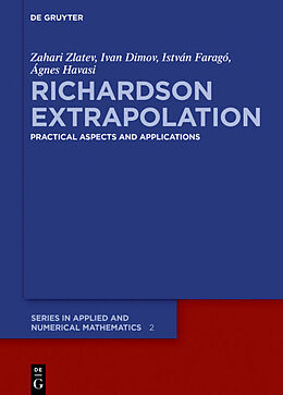 Livre Relié Richardson Extrapolation de Zahari Zlatev, Ágnes Havasi, István Faragó
