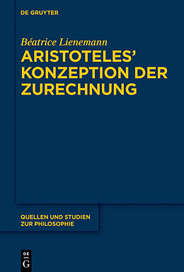 E-Book (epub) Aristoteles Konzeption der Zurechnung von Béatrice Lienemann