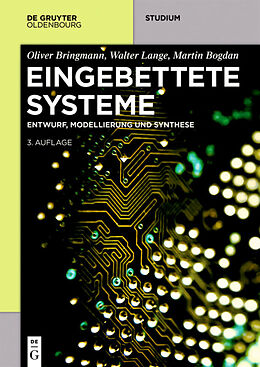 E-Book (epub) Eingebettete Systeme von Oliver Bringmann, Walter Lange, Martin Bogdan