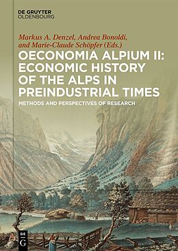 Livre Relié Oeconomia Alpium II: Economic History of the Alps in Preindustrial Times de 