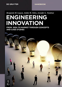 Couverture cartonnée Engineering Innovation de Benjamin M. Legum, Jennifer L. Vondran, Amber R. Stiles