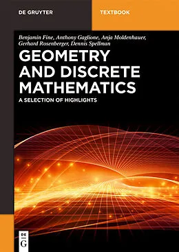 E-Book (epub) Geometry and Discrete Mathematics von Benjamin Fine, Anthony Gaglione, Anja Moldenhauer