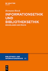 E-Book (pdf) Informationsethik und Bibliotheksethik von Hermann Rösch