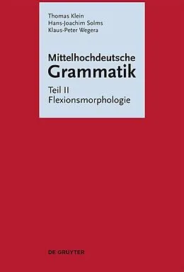 E-Book (epub) Flexionsmorphologie von Thomas Klein, Hans-Joachim Solms, Klaus-Peter Wegera